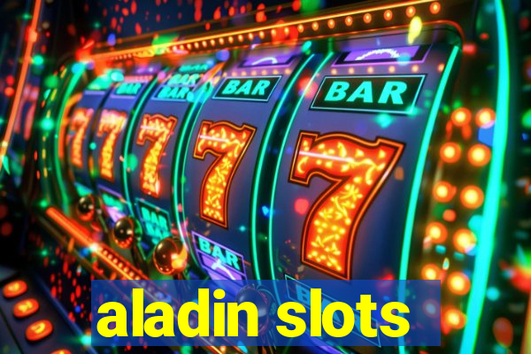 aladin slots